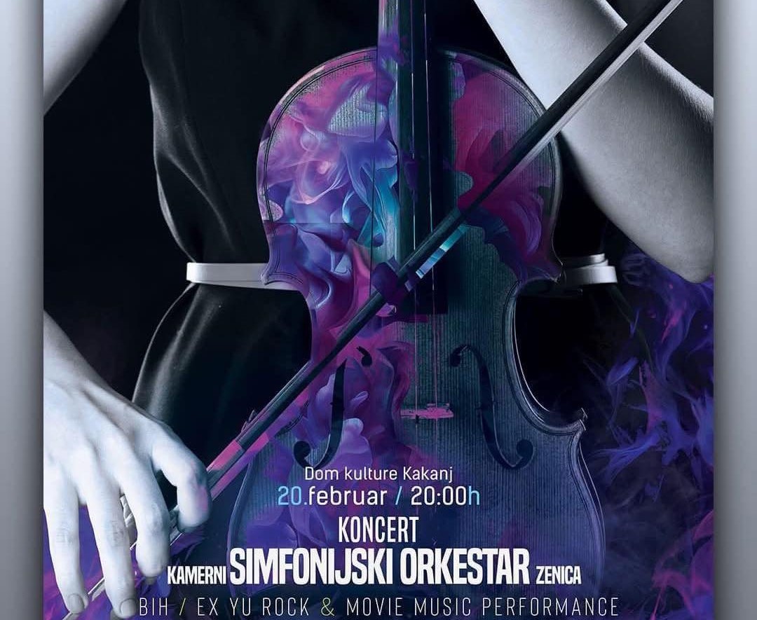 Koncert Kamernog simfonijskog orkestra Zenica i solista - EX YU Rock & Movie Music Performance 20. februara u KSC Kakanj